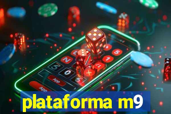 plataforma m9